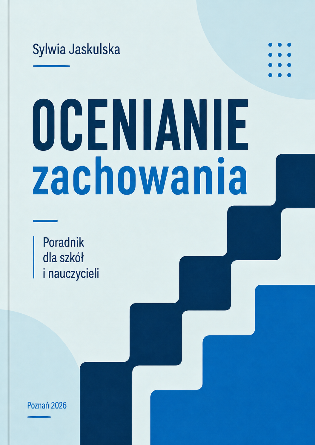 Ocenianie zachowania. Poradnik dla szkół i nauczycieli