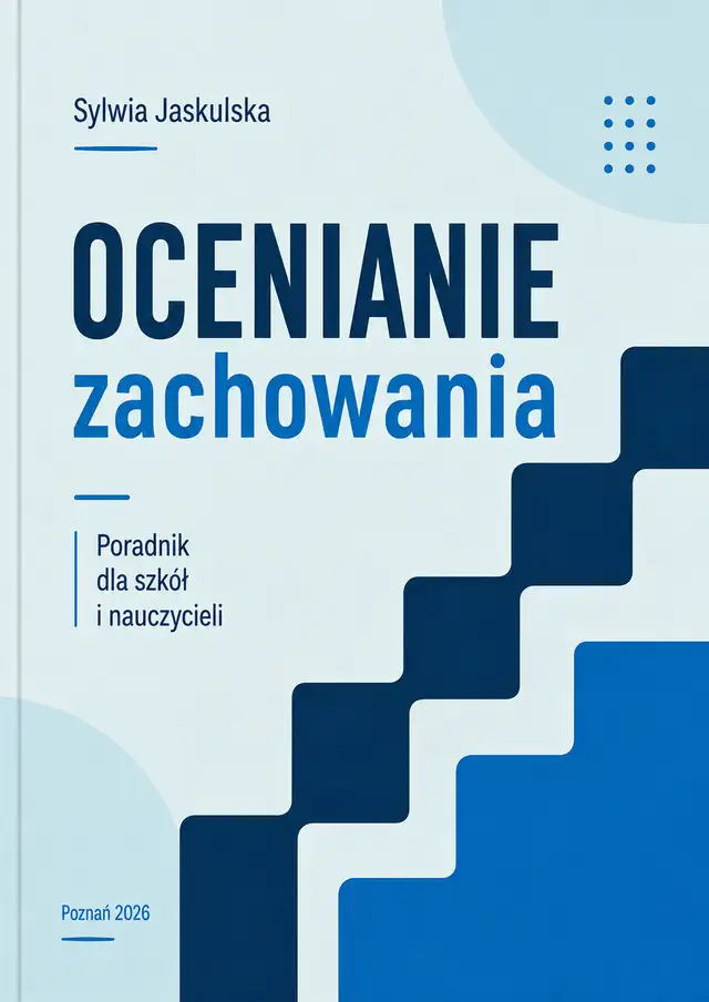 Ocenianie zachowania. Poradnik dla szkół i nauczycieli