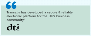 DTI quote: Transalis has developed a secure and reliable electronic platform for the UK's business community