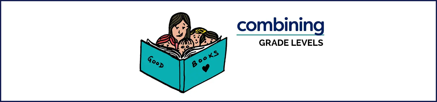 Tips for Combining Grade Levels