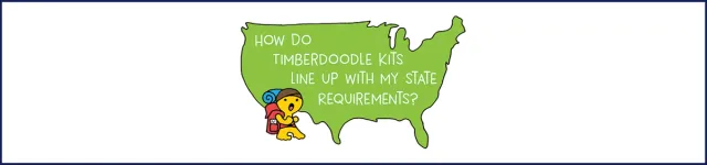 How Do Timberdoodle Kits Line Up With My State Requirements?