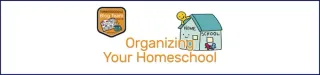 Organizing Your Homeschool
