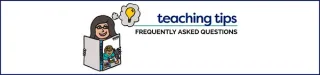 FAQ: Teaching Tips