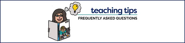 FAQ: Teaching Tips