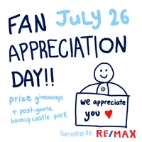 "fan appreciation day, july 26" we appreciate you sign