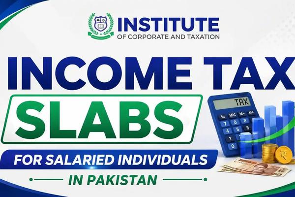 Income Tax Slabs for Salaried Individuals in Pakistan (FY 2026-2027)