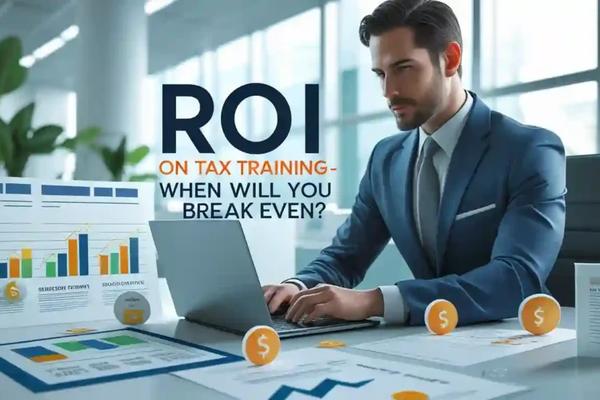 What's the ROI on Tax Training? When Will I Break Even?