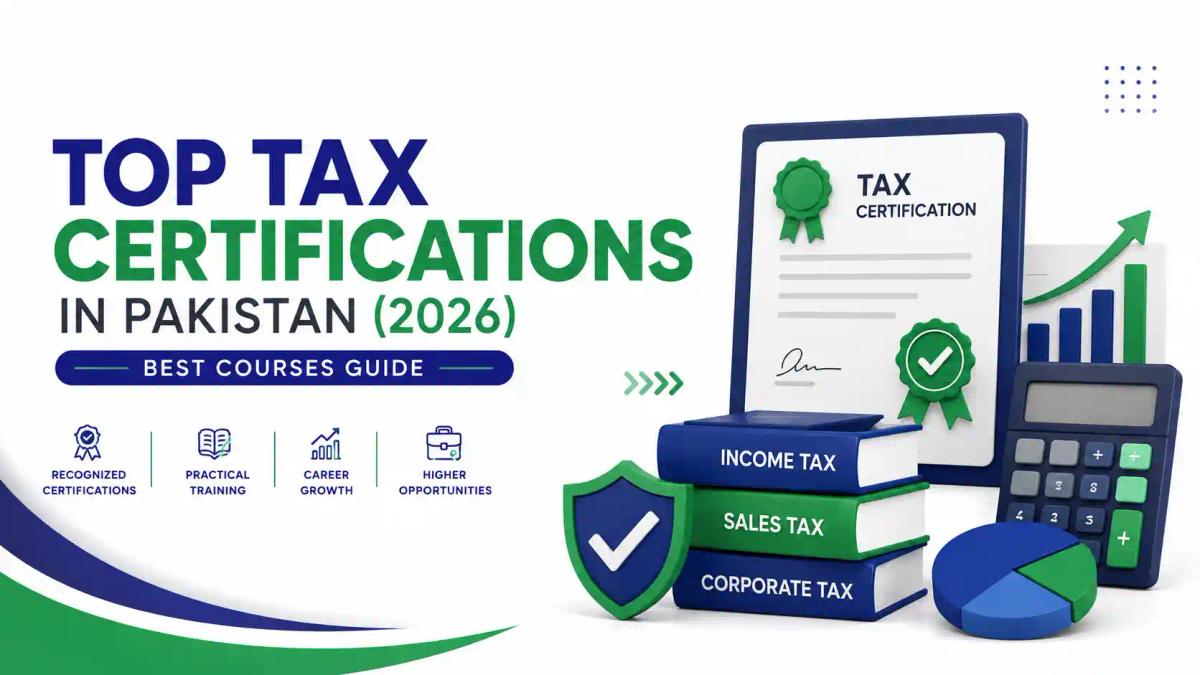 Top Tax Certifications in Pakistan (2026) Best Courses Guide