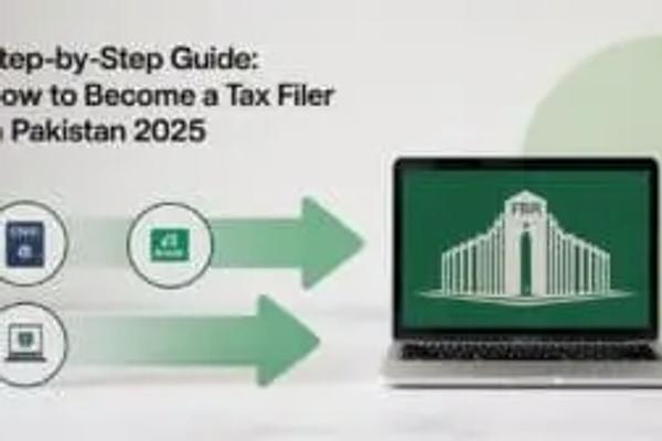 How to Become a Filer in Pakistan (2025) – Step-by-Step Guide & Benefits