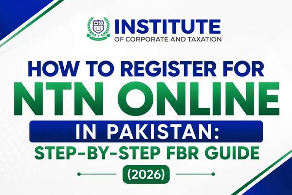 How to Register for NTN Online in Pakistan: Step-by-Step FBR Guide (2026)