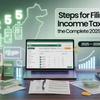 Steps for Filing Income Tax Return The Complete 2025–2026 Guide