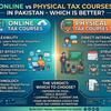 online-vs-physical-tax-courses-in-pakistan-which-is-better
