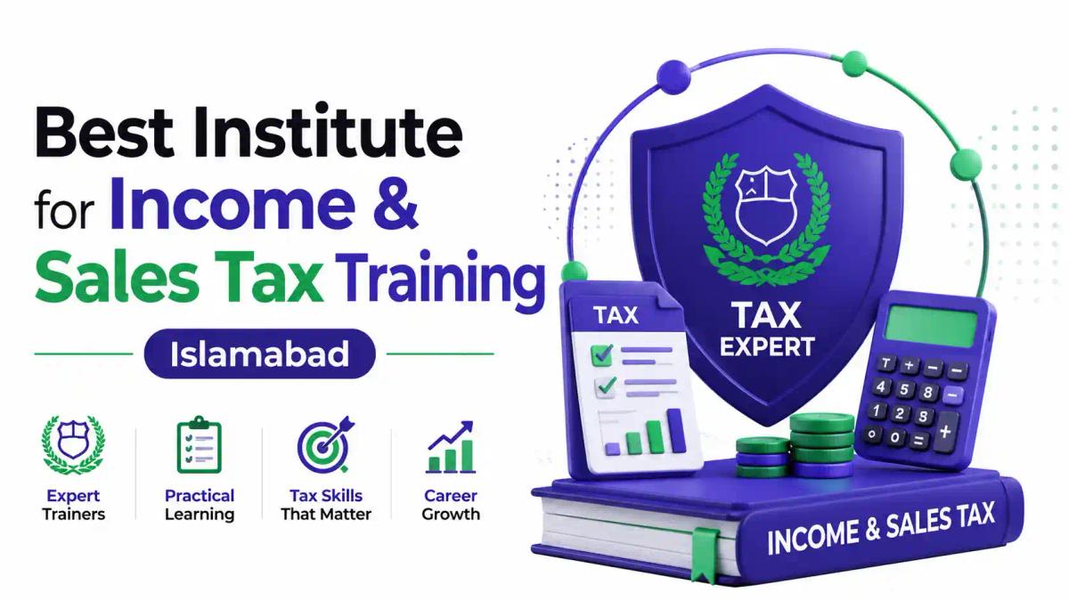 "Best Institute for Income & Sales Tax Training Islamabad with tax documents, calculator, and financial charts on a white background."