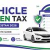 Vehicle Token Tax Guide Pakistan 2026 banner featuring a white car, token tax card, PKR coins, shield icon, and tax checklist on a white background.