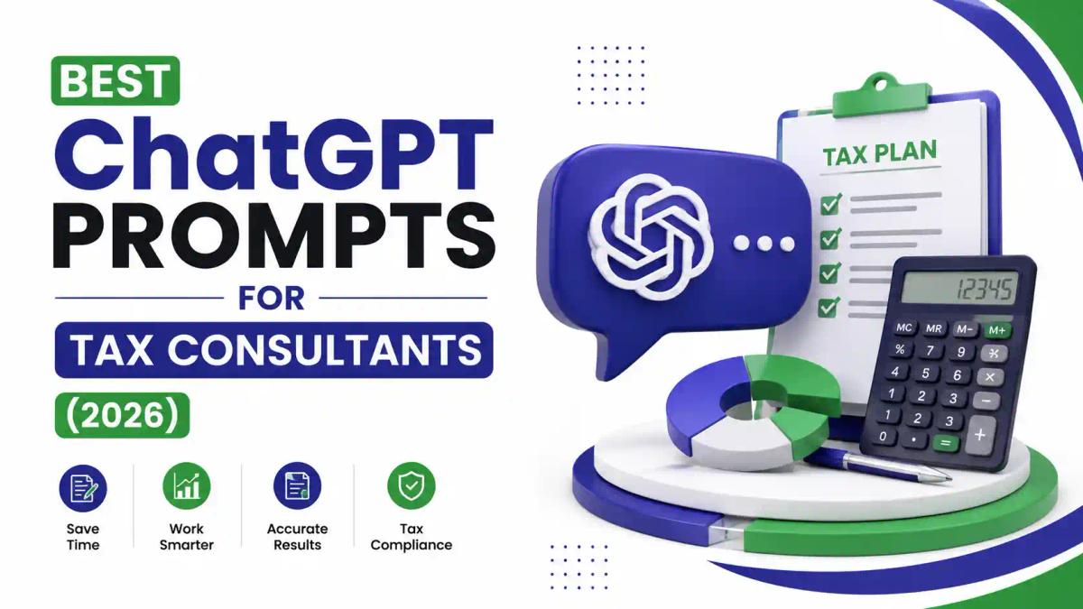 Best ChatGPT Prompts for Tax Consultants 2026 with AI tax planning and accounting tools.