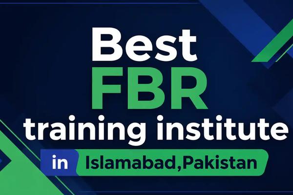 Best FBR training institute in Islamabad,Pakistan