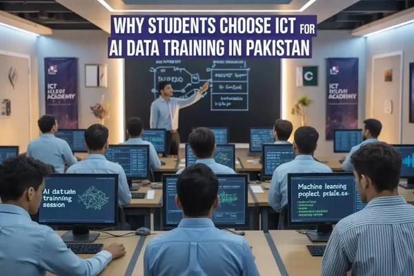 Why Students Choose ICT for AI Data Training in Pakistan