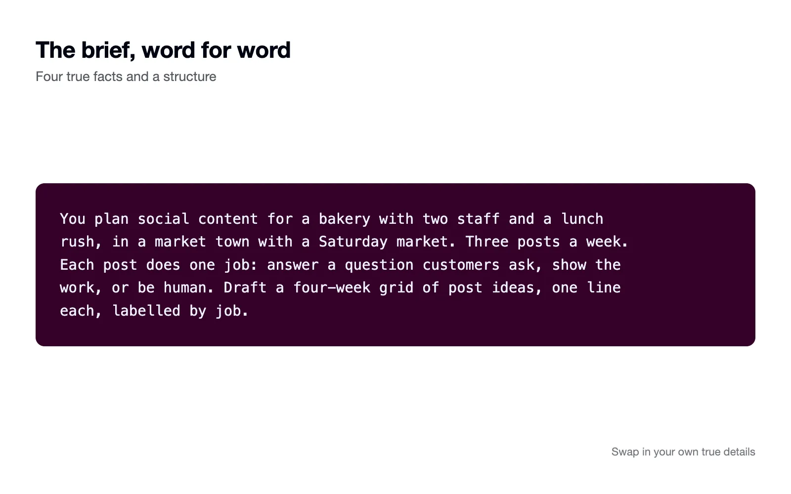 The full test brief on a dark card: a bakery, two staff, three posts a week.