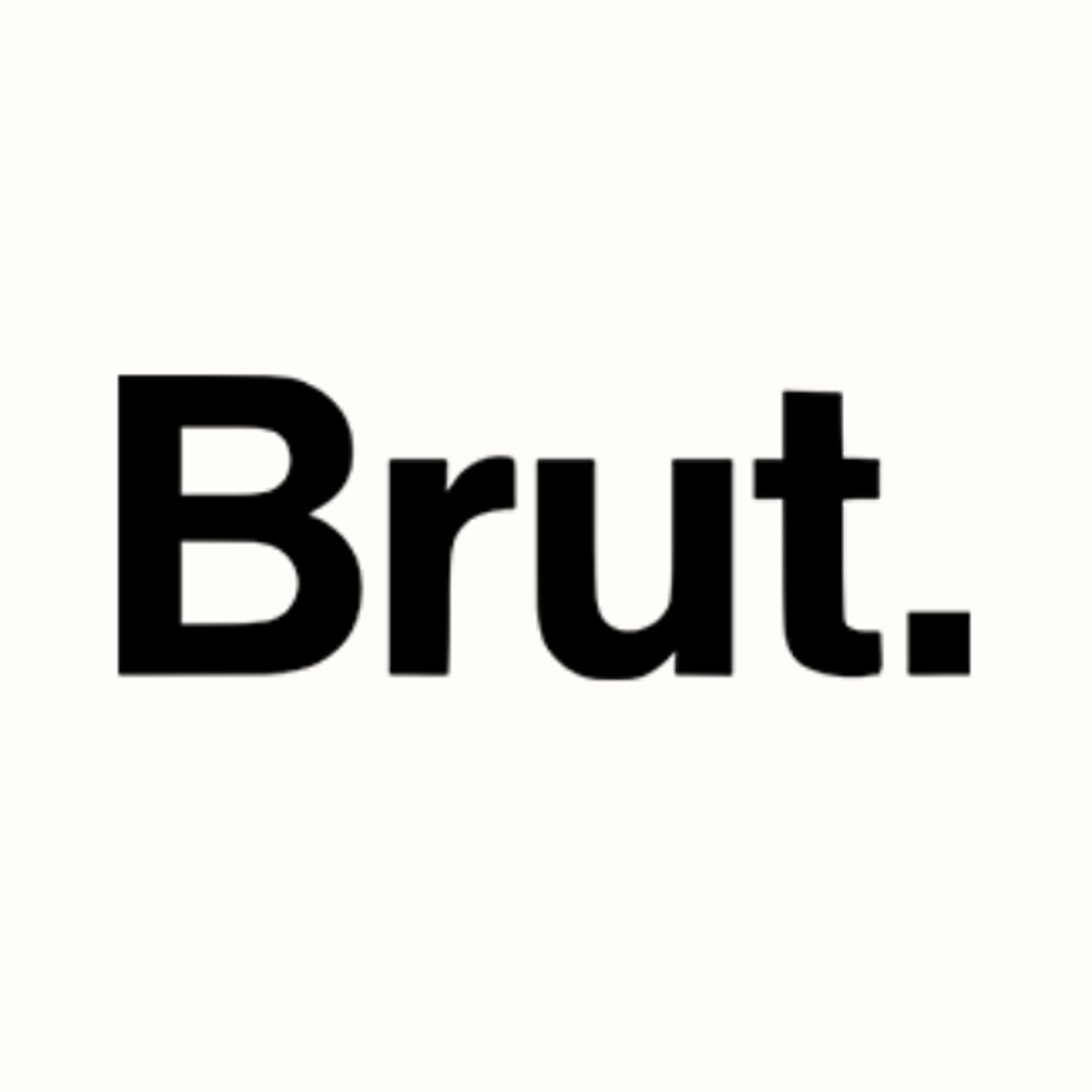 Brut.