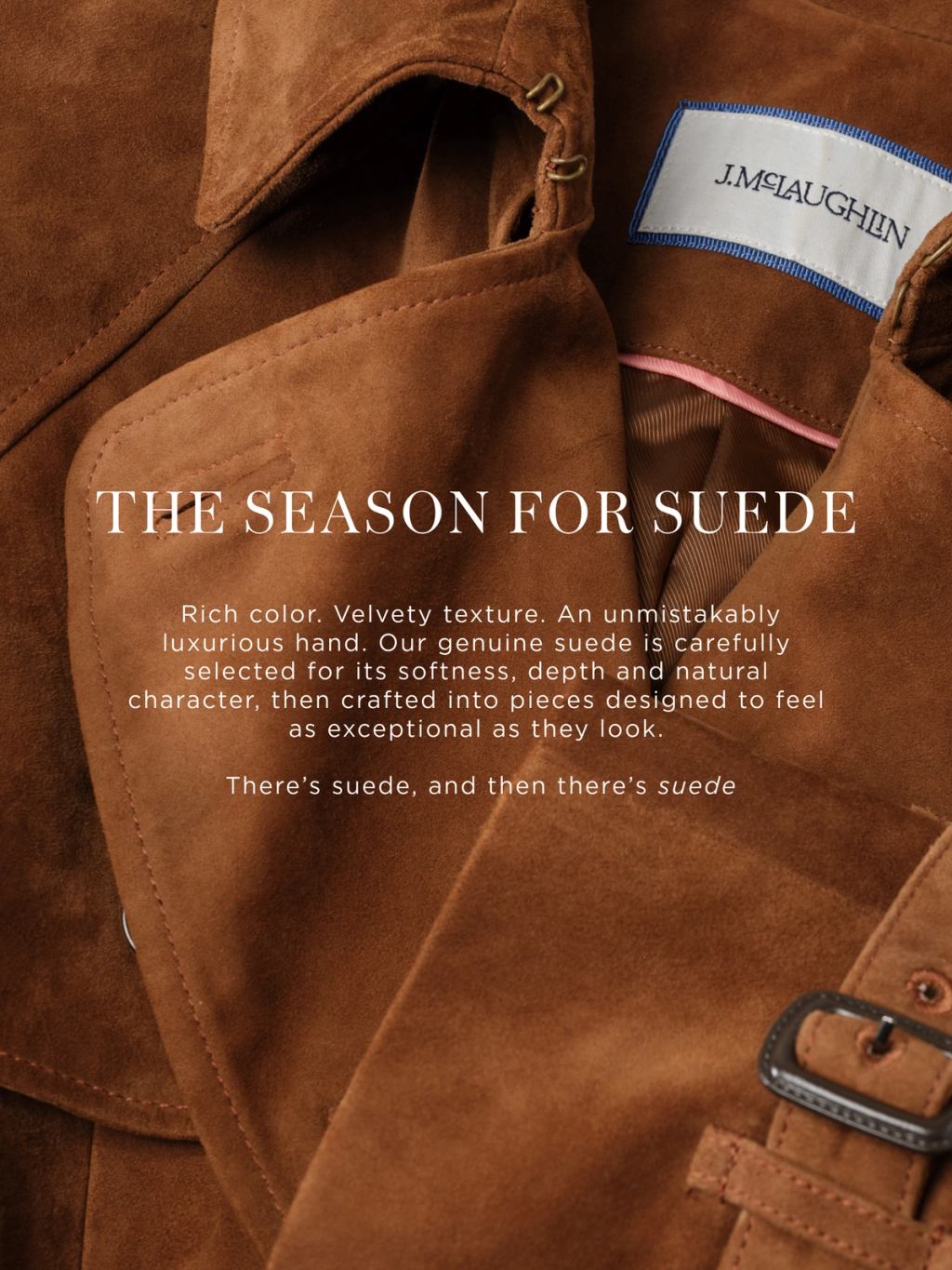 Close-up of a brown suede J. McLaughlin garment, showing texture and a buckle, with the text "THE SEASON FOR SUEDE."
