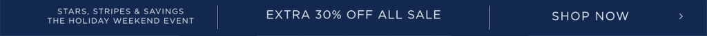 Advertisement for "Stars, Stripes & Savings: The Holiday Weekend Event" offering "Extra 30% Off All Sale" with a "Shop Now" button.