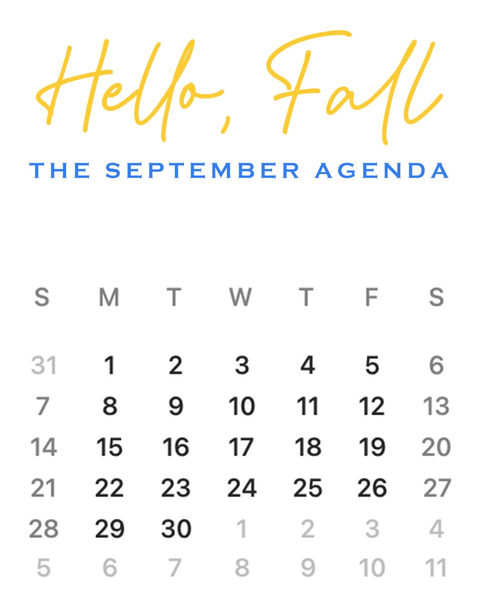 Illustration of the September calendar withe J.McLaughlin Hello, Fall The September Agenda written out.