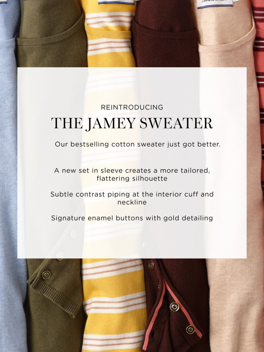 Text: "REINTRODUCING THE JAMEY SWEATER," listing its features, overlaid on a background of folded colorful sweaters.