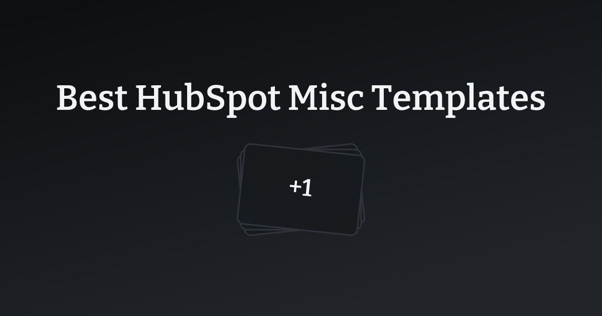 Best HubSpot Misc Templates with count