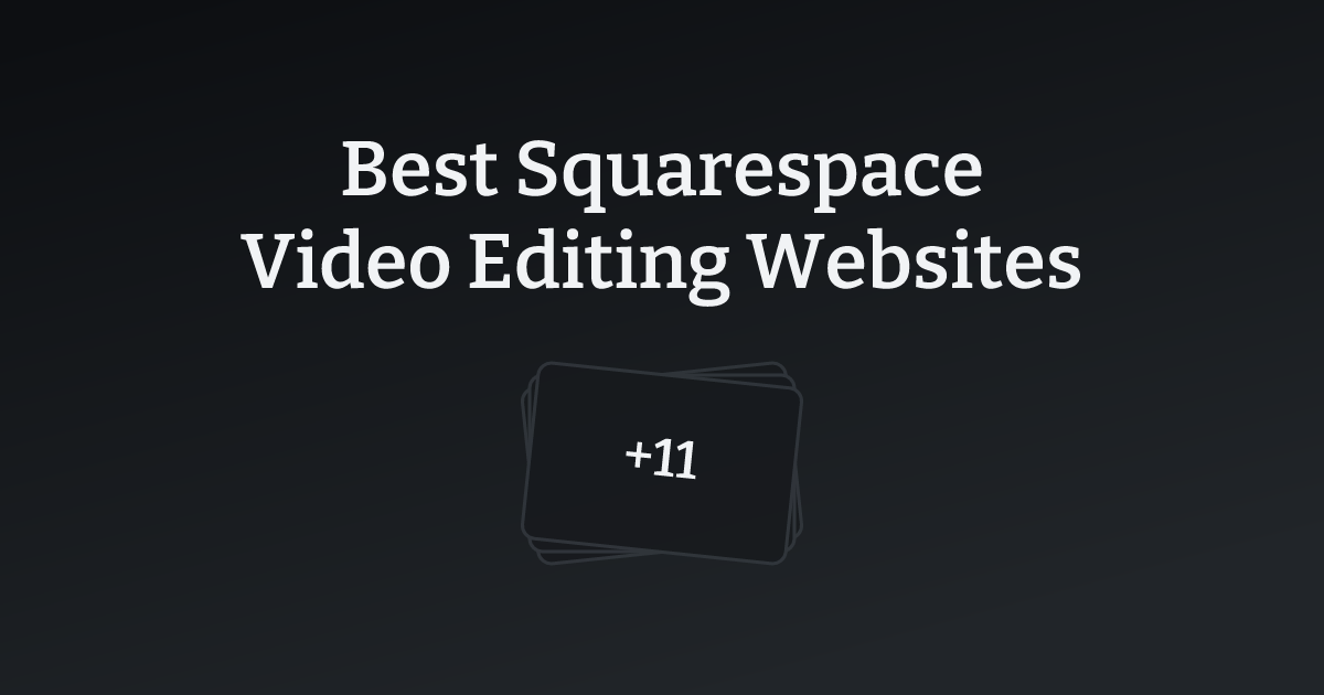 Best Squarespace Video Editing Websites with count