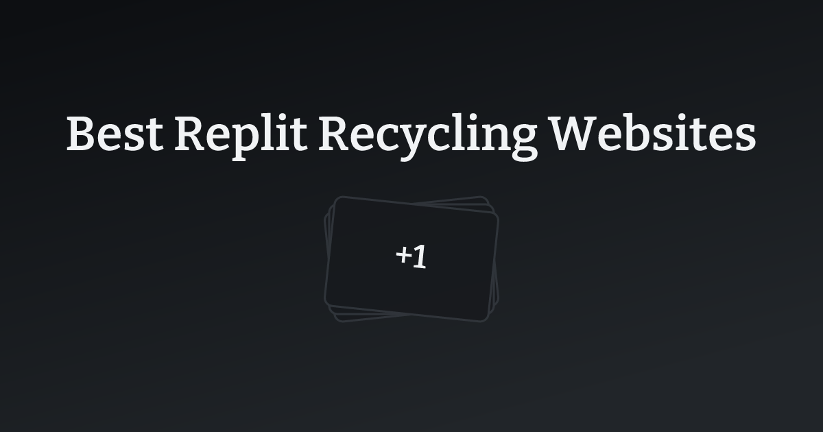 Best Replit Recycling Websites with count
