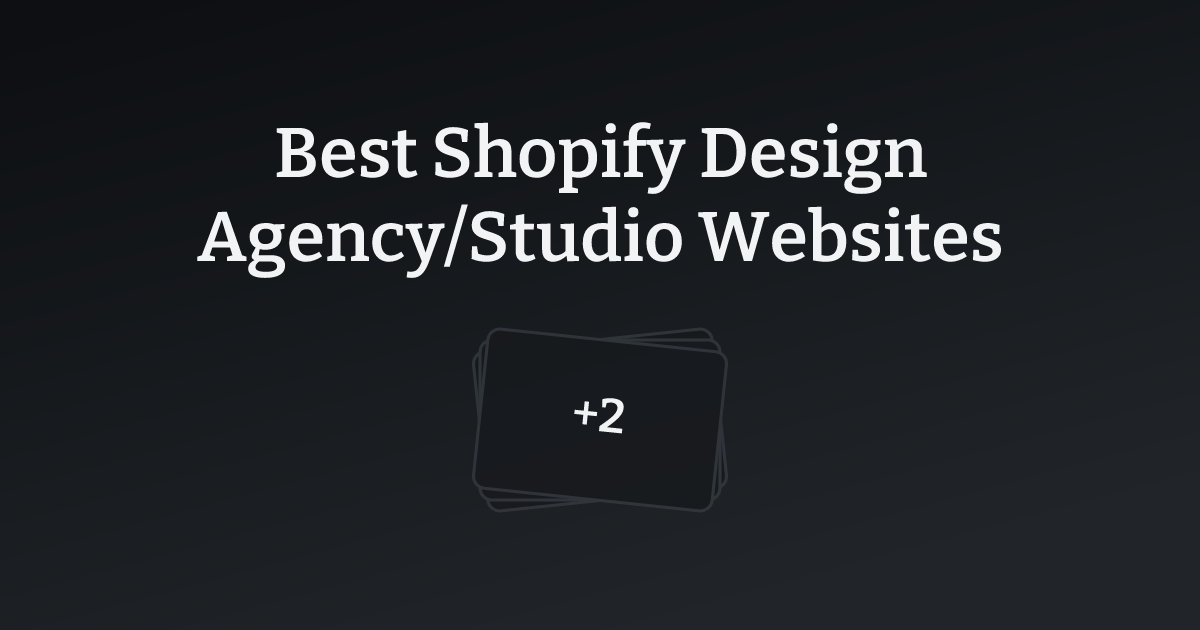 Best Shopify Design Agency/Studio Websites with count