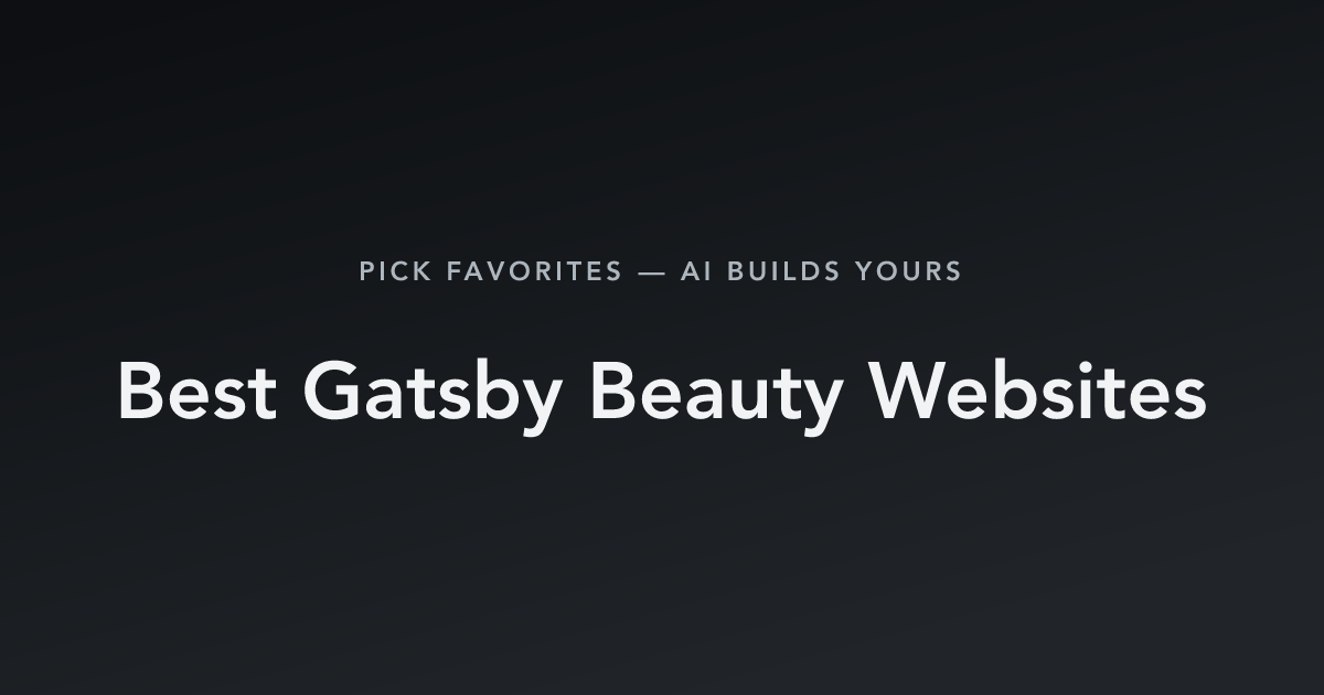 Best Gatsby Beauty Websites with count