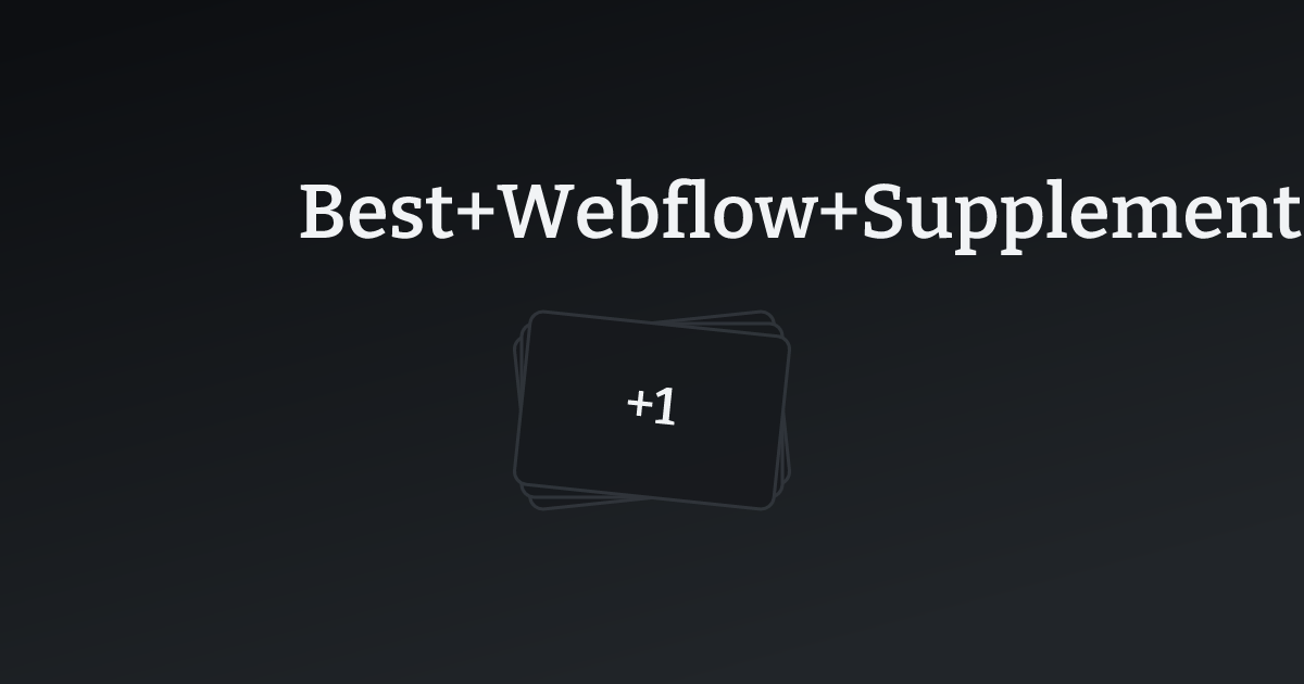 Best Webflow Supplements Websites with count