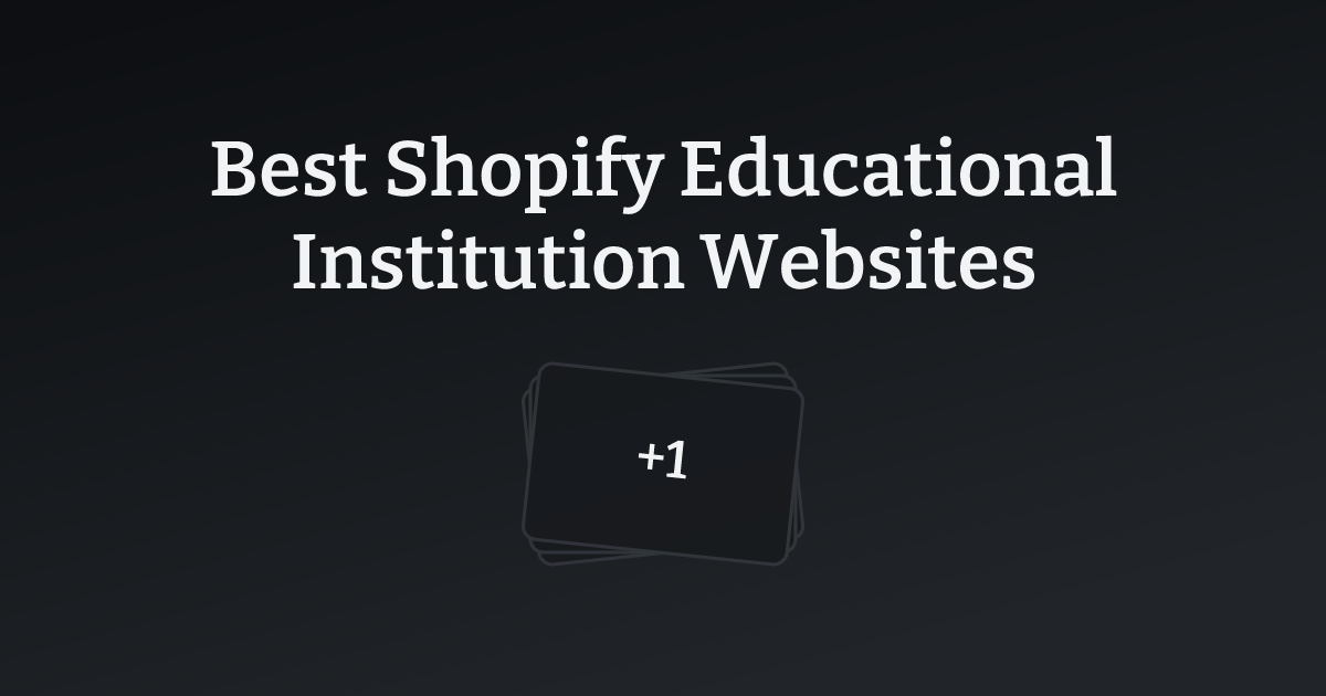 Best Shopify Educational Institution Websites with count