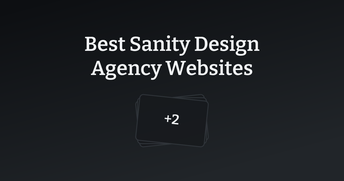 Best Sanity Design Agency Websites with count