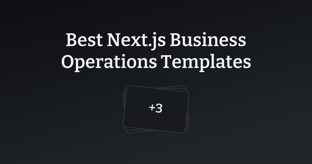 Best Next.js Business Operations Templates with count