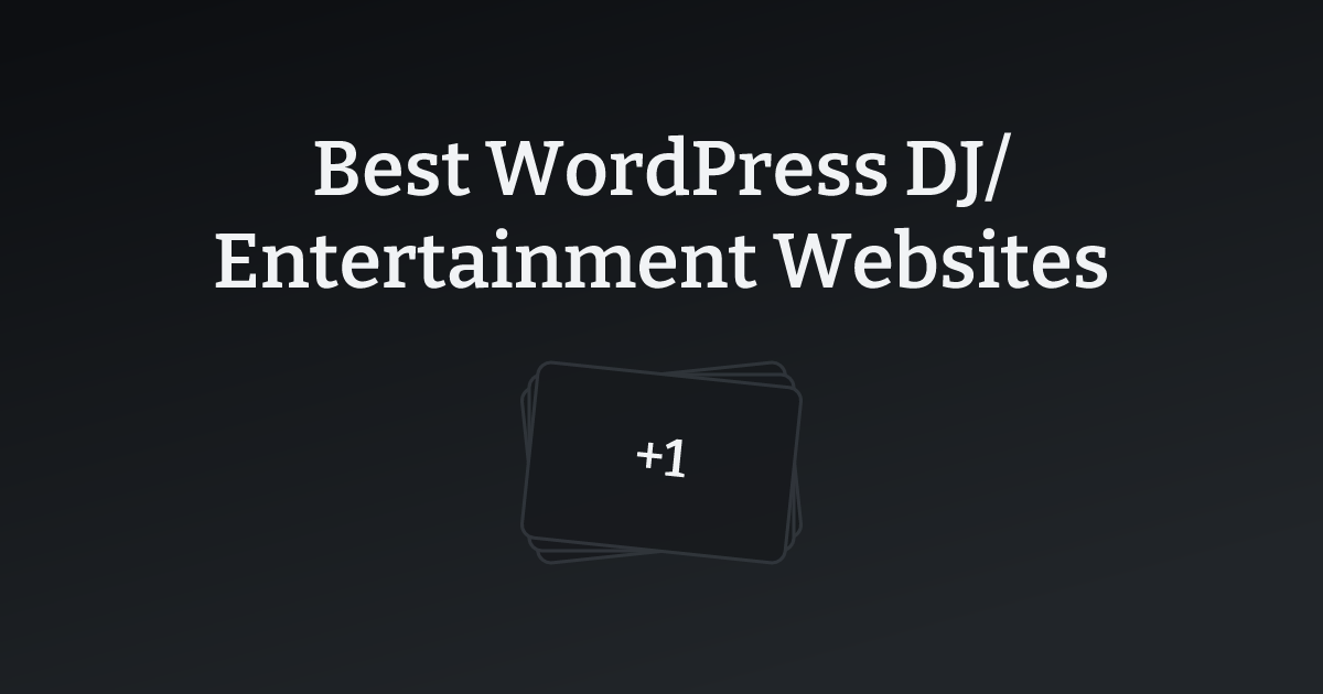 Best WordPress DJ/Entertainment Websites with count