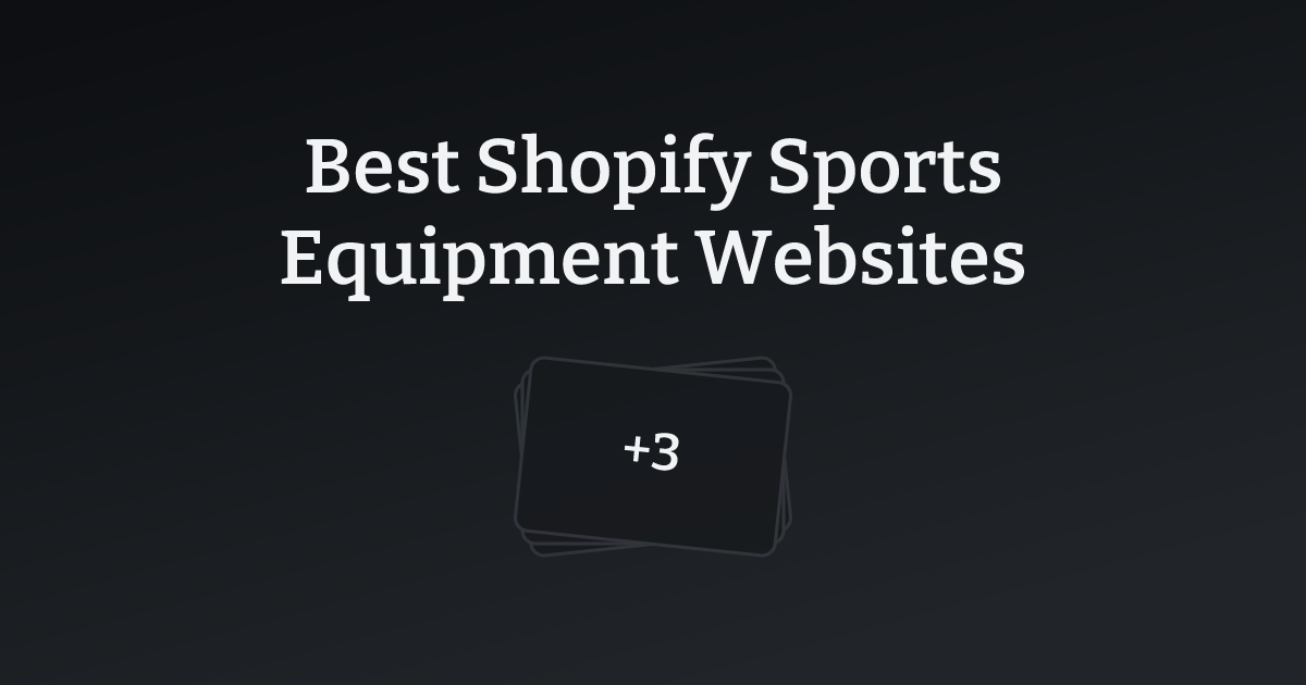 Best Shopify Sports Equipment Websites with count