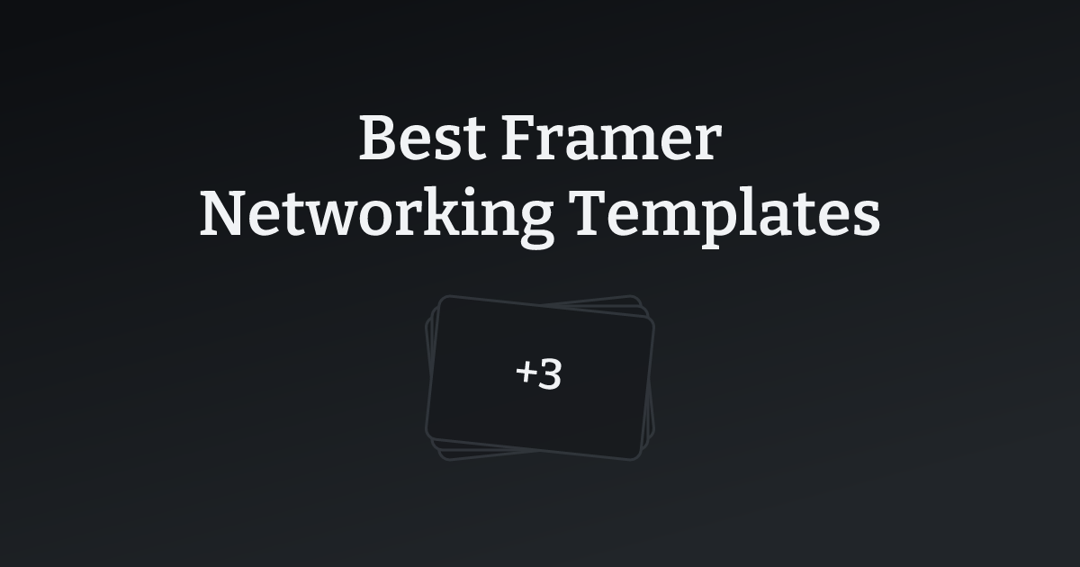 Best Framer Networking Templates with count