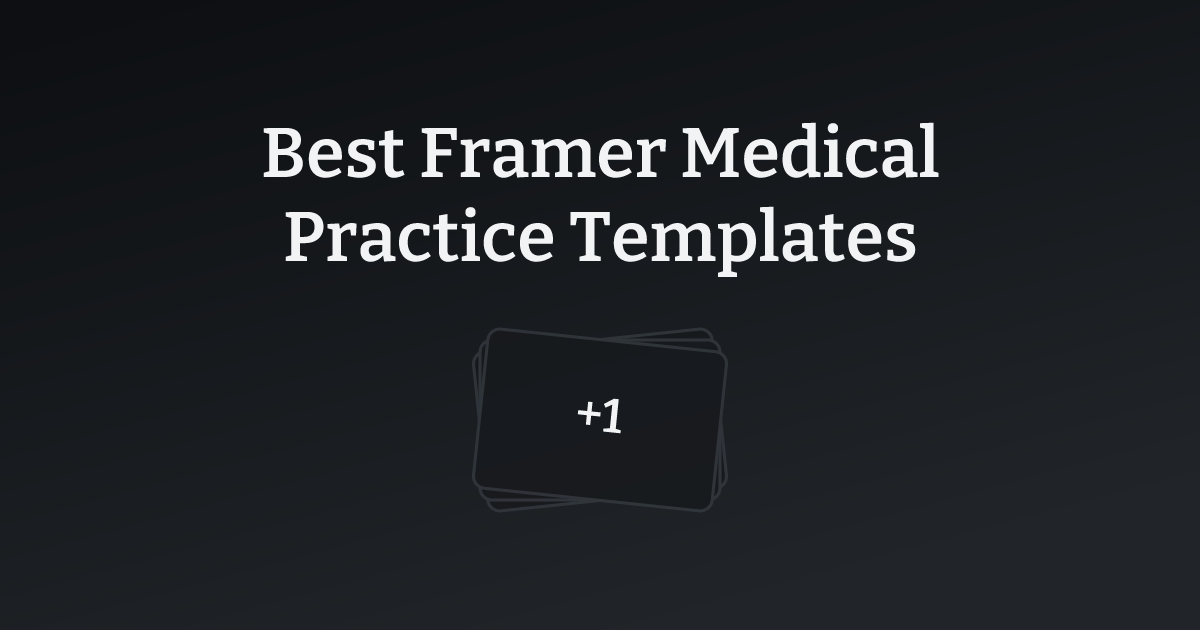 Best Framer Medical Practice Templates with count