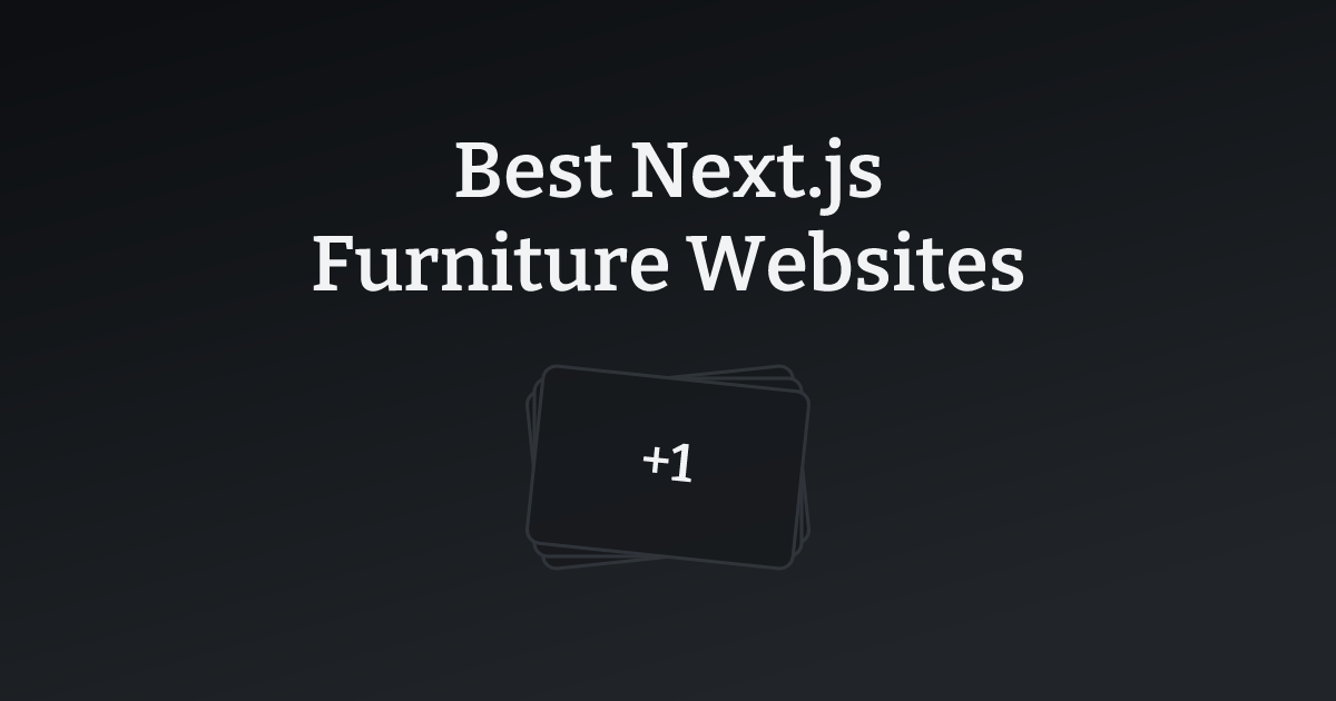 Best Next.js Furniture Websites with count