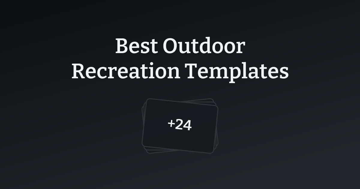 Best Outdoor Recreation Templates with count