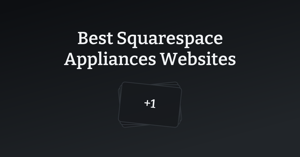 Best Squarespace Appliances Websites with count