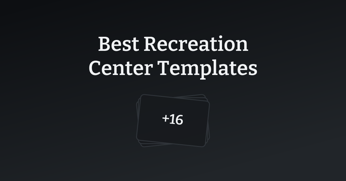 Best Recreation Center Templates with count