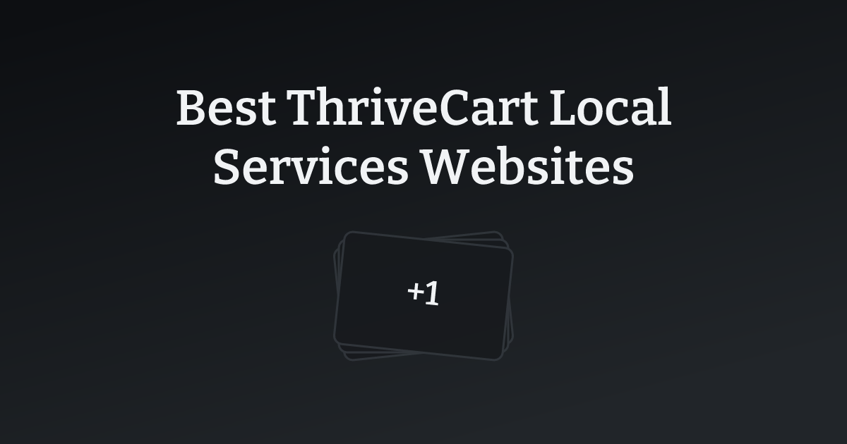 Best ThriveCart Local Services Websites with count