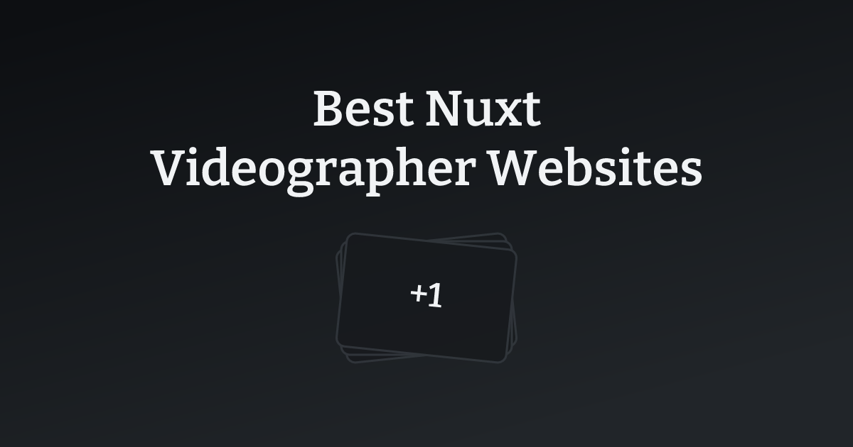 Best Nuxt Videographer Websites with count