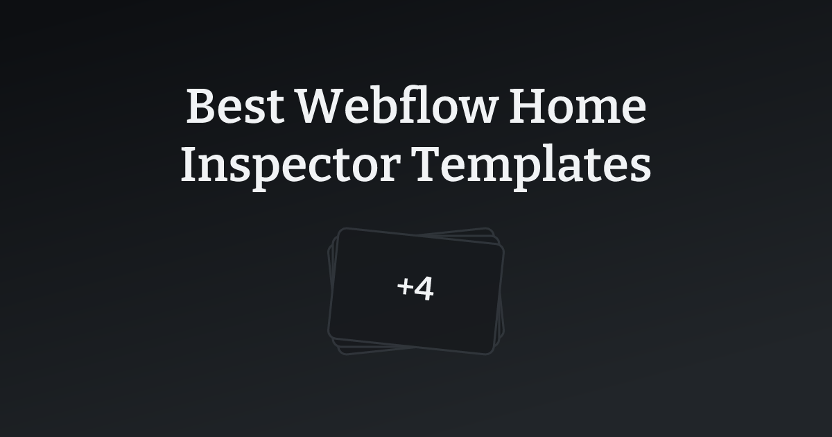 Best Webflow Home Inspector Templates with count