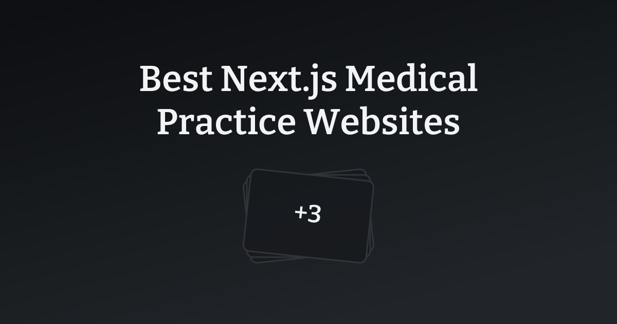 Best Next.js Medical Practice Websites with count