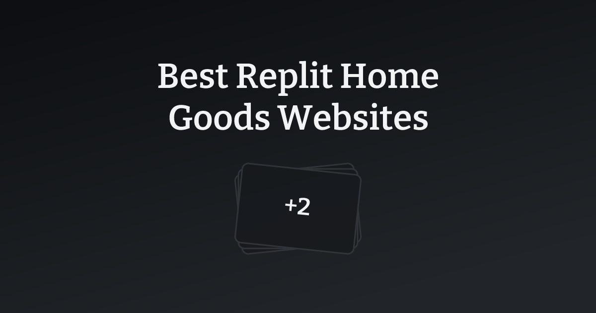 Best Replit Home Goods Websites with count