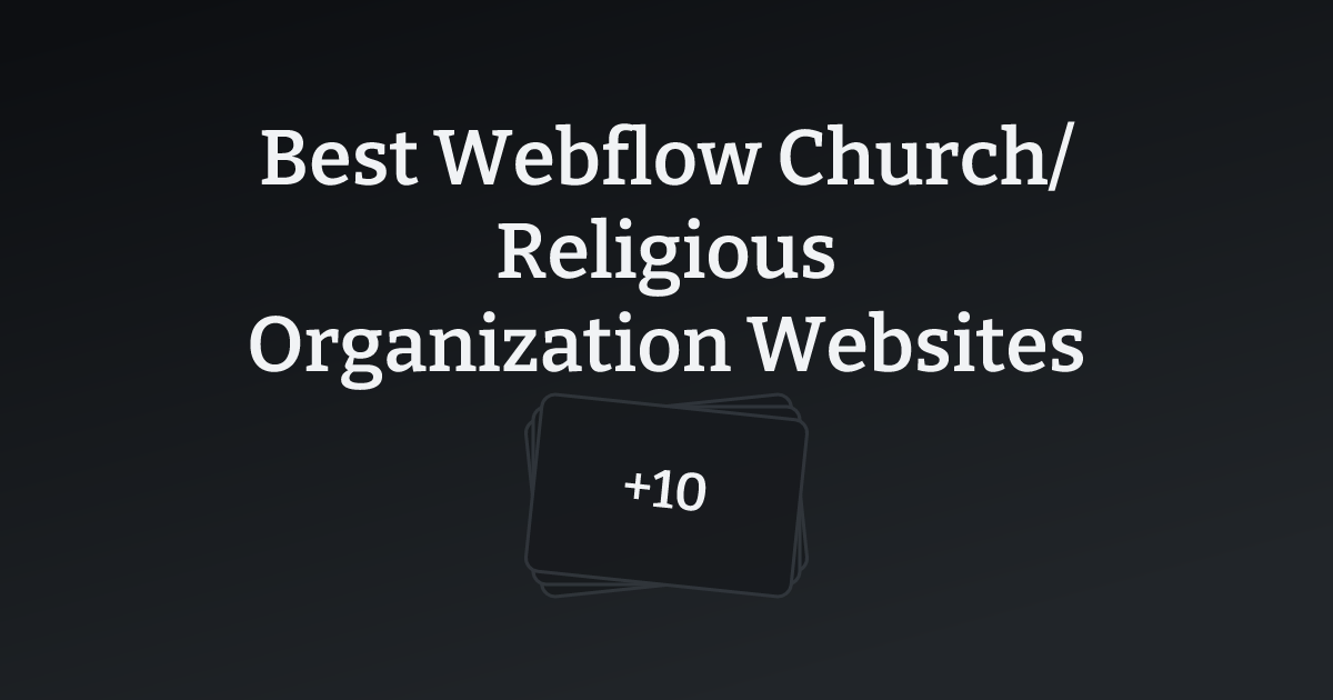 Best Webflow Church/Religious Organization Websites with count